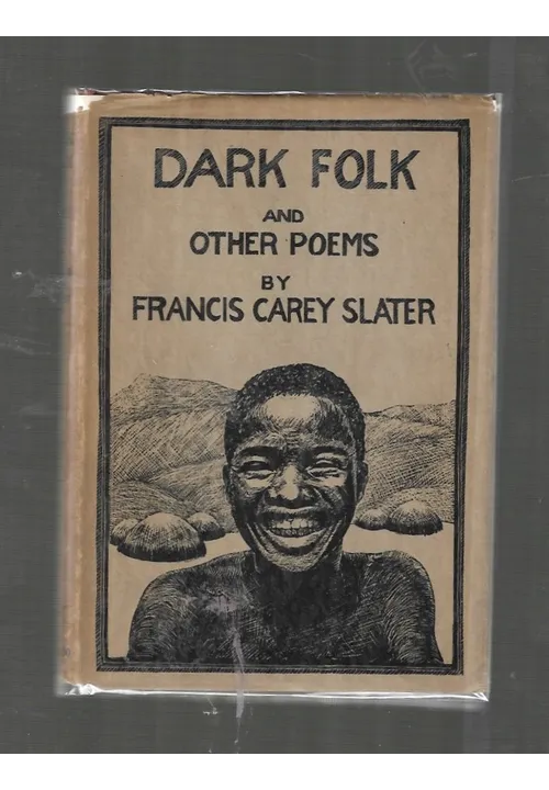 DARK FOLK And OTHER POEMS by FRANCIS CAREY SLATER
