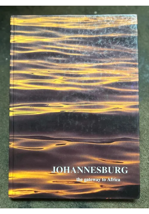 JOHANNESBURG the gateway to africa by COLIN WRIGHT