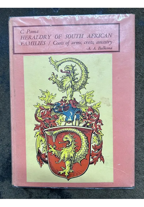PAMA C. - Heraldry of South African families/ Coats of arms, crests, ancestry