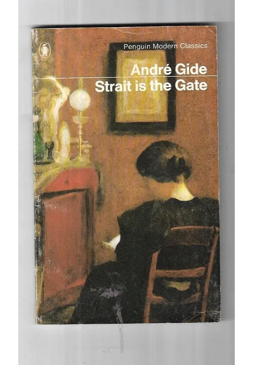 Andre GIDE Strait is the Gate 