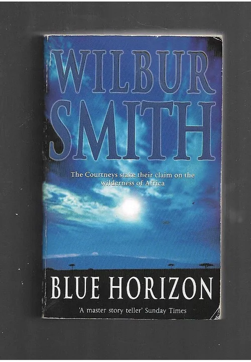 BLUE HORIZON by Wilbur Smith