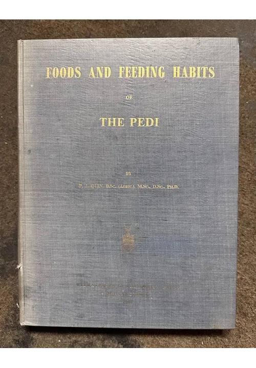 FOODS AND FEEDING HABITS of THE PEDI by P.J QUIN